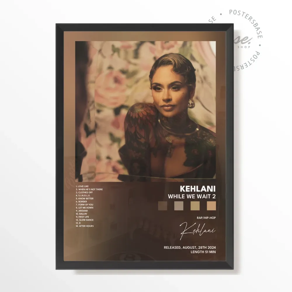 kehlani While We Wait 2 poster With